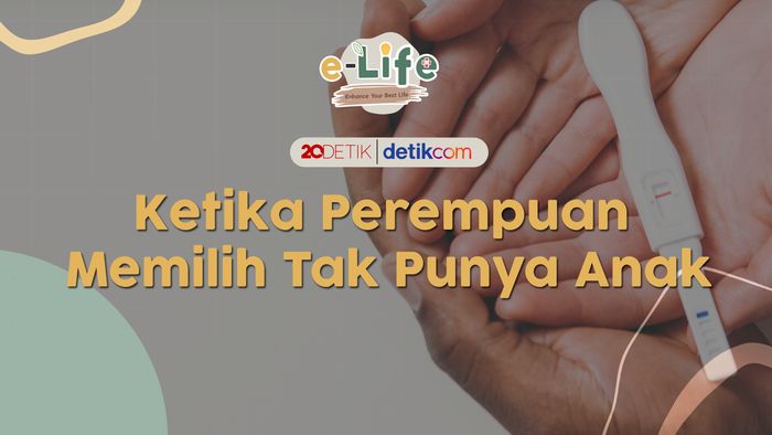 Ketika Perempuan Memilih Tak Punya Anak