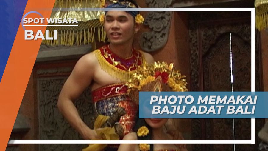 Berfoto Memakai Pakaian Adat yang Menawan, Denpasar Bali