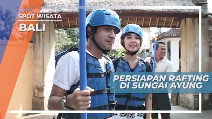 Utamakan Keselamatan, Persiapan Rafting di Sungai Ayung Bali