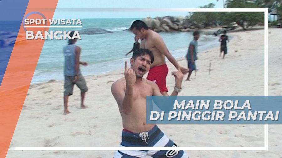 Menikmati Pantai dengan Bermain Bola Bersama Teman, Bangka