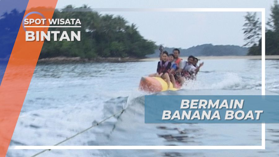 Banana Boat, Berpacu dan Gembira Bersama Di Atas Gelombang Laut Pulau Bintan