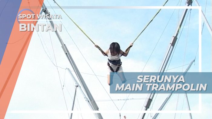 Trampolin, Sensasi Melayang dan Akrobat di Udara ala Pulau Bintan