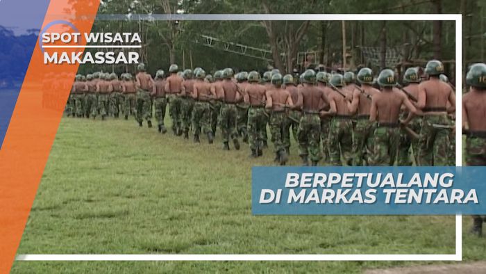 Berpetualang di Markas Tentara, Makassar