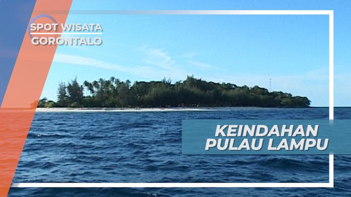 Pulau Lampu, Indahnya Cahaya Mercusuar Menjaga Lalulintas Laut Gorontalo