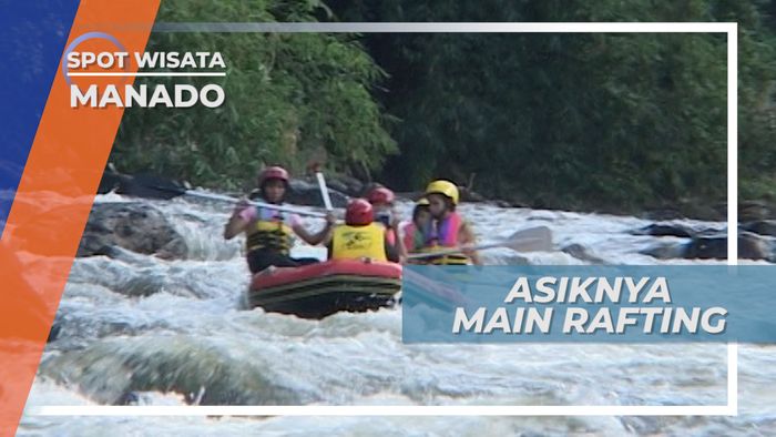 Asiknya Main Rafting di Jeram Sungai Tondano Manado