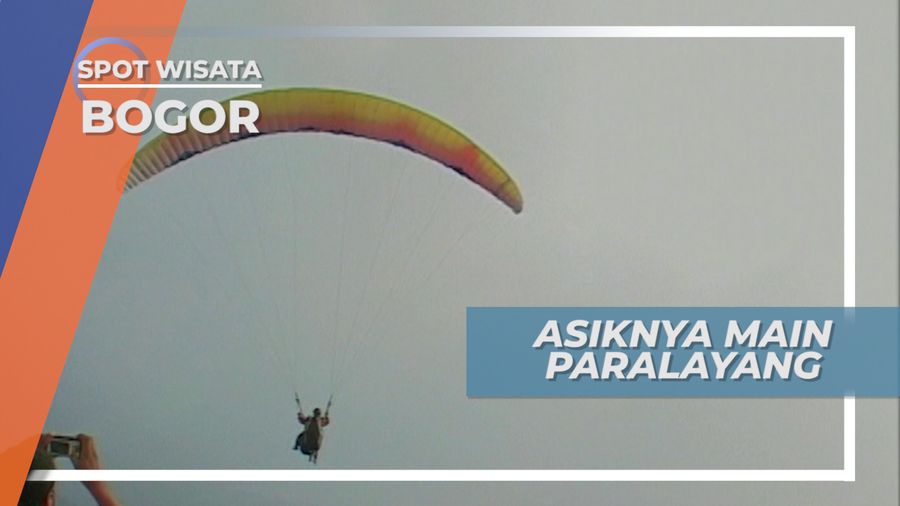 Terbang Menikmati Panorama Kota Bogor Dengan Paralayang