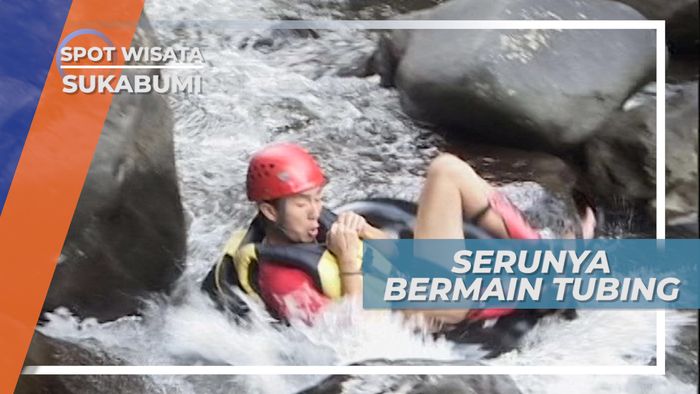Bermain Tubing Sungai Cilumpang, Serunya Melintasi Berbatu Besar di Aliran Air Sukabumi