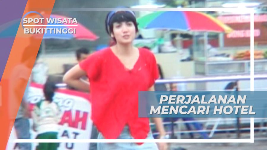 Berkeliling Kota Mencari Penginapan di Bukittinggi Sumatera Barat