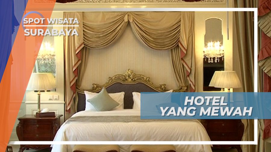 Penginapan Megah nan Mewah Dengan Fasilitas Lengkap di Surabaya