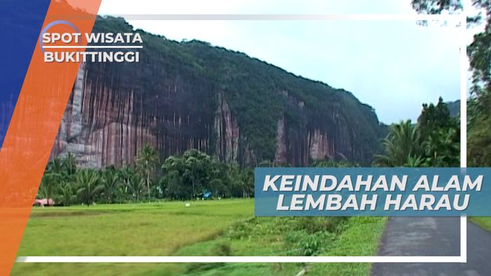 Lembah Harau, Panorama Alam nan Indah di Payakumbuh Sumatera Barat 