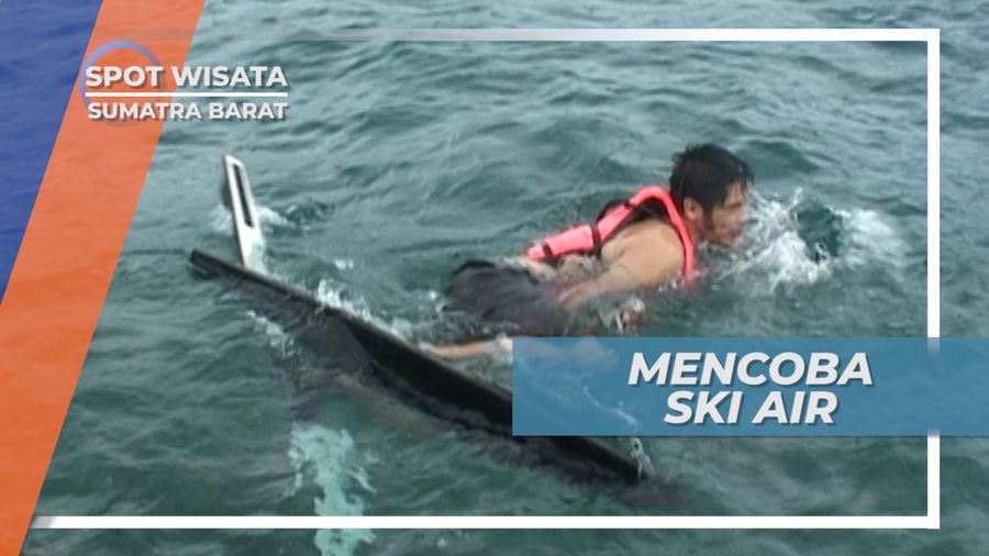 Mencoba Sensasi Ski Air di Pulau Cubadak, Sumatra Barat