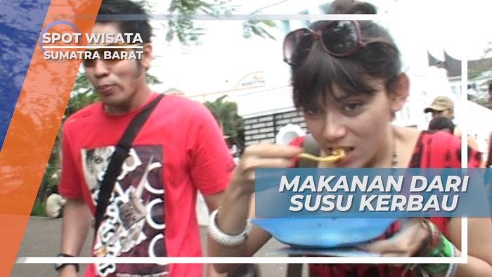 Mencicipi Makanan Unik dari Susu Kerbau, Sumatera Barat