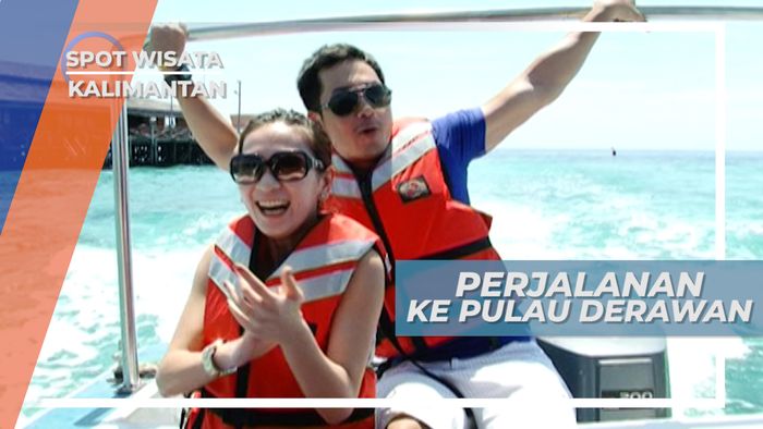 Perjalanan Laut Menuju ke Pulau Derawan, Berau Kalimantan Timur