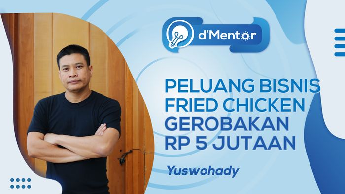 Peluang Bisnis Fried Chicken Gerobakan Rp 5 Juta