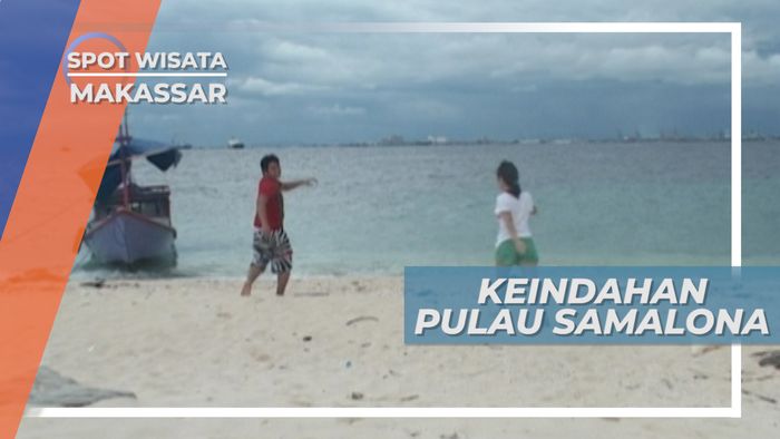 Pulau Samalona, Keindahan Pulau Berpasir Putih Indah Makassar