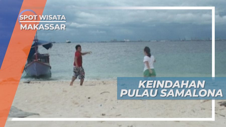 Pulau Samalona, Keindahan Pulau Berpasir Putih Indah Makassar