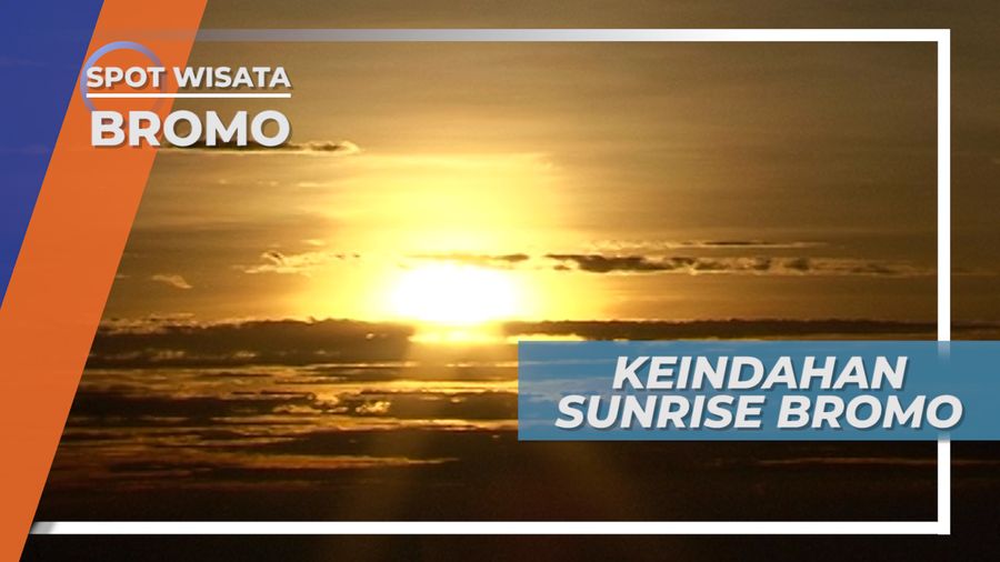 Menikmati Keindahan Sunrise Dari Puncak Bukit Pananjakan Bromo Jawa Timur