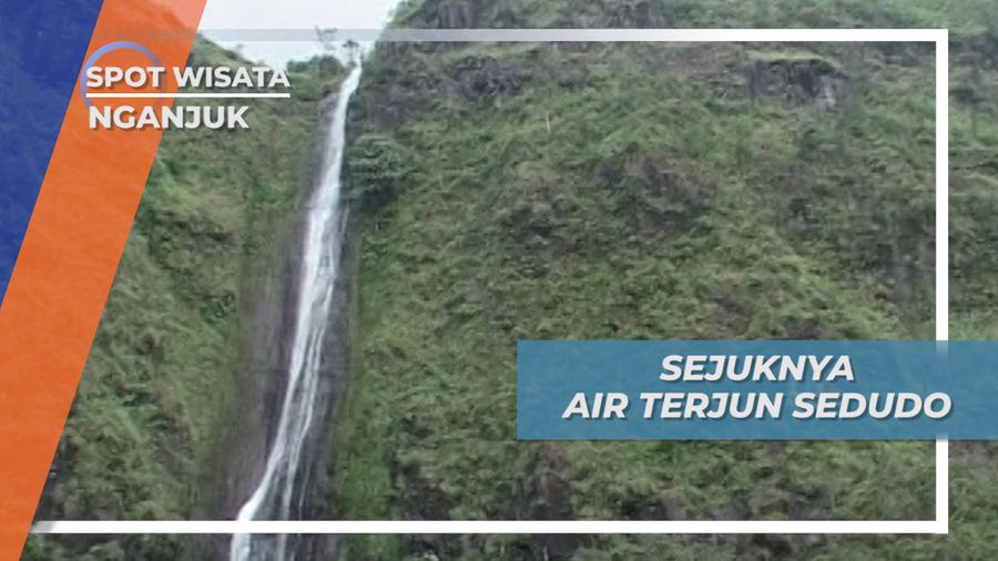 Air Terjun Sedudo, Panorama Alam yang Memukau di Nganjuk Jawa Timur