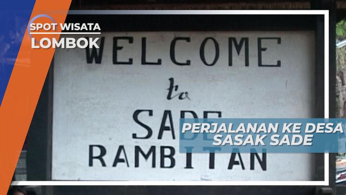 Perjalanan Menuju Desa Sasak Sade Rambitan Lombok