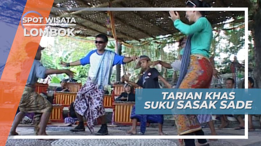 Diperlukan Stamina Untuk Menari Tarian Khas Suku Sasak Sade Lombok
