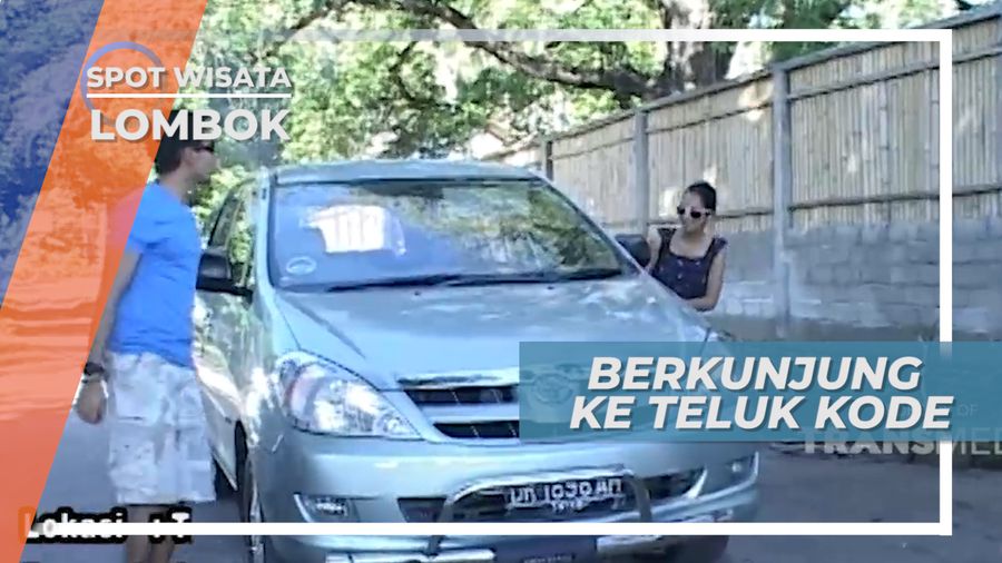Berkunjung ke Teluk Kode Lombok Nusa Tenggara Barat