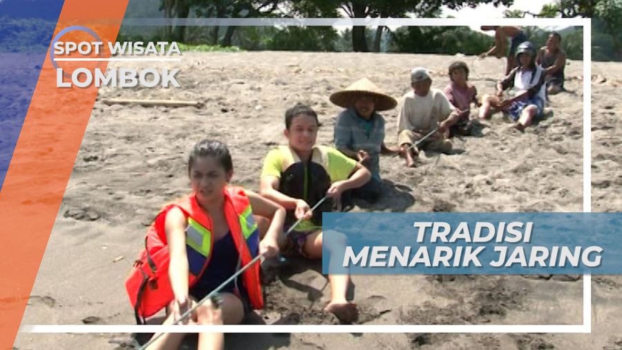 Tradisi Menarik Jaring Pantai Senggigi Lombok, Usaha Nelayan Mencari Ikan