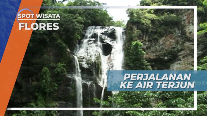 Air Terjun Cunca Rami, Keindahan Pesona Alam di Labuan Bajo Flores