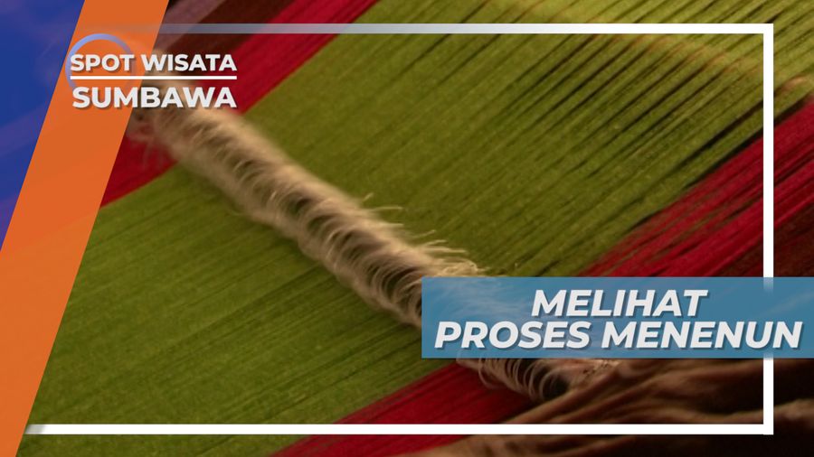 Melihat Proses Menenun Dengan Alat Tradisional, Sumbawa