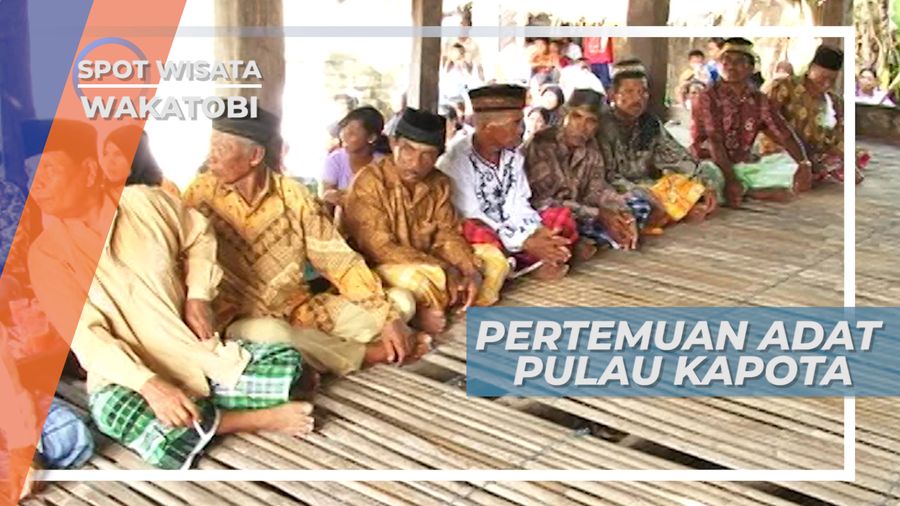 Pertemuan Adat Warga Pulau Kapota Wakatobi Sulawesi Tenggara