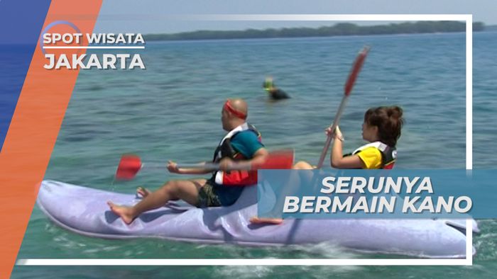 Dayung-dayung, Serunya Bermain Kano di Pulau Putri, Jakarta