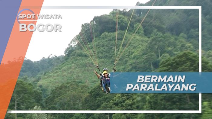 Paralayang, Menikmati Keindahan Suasana Bogor Dari Ketinggian