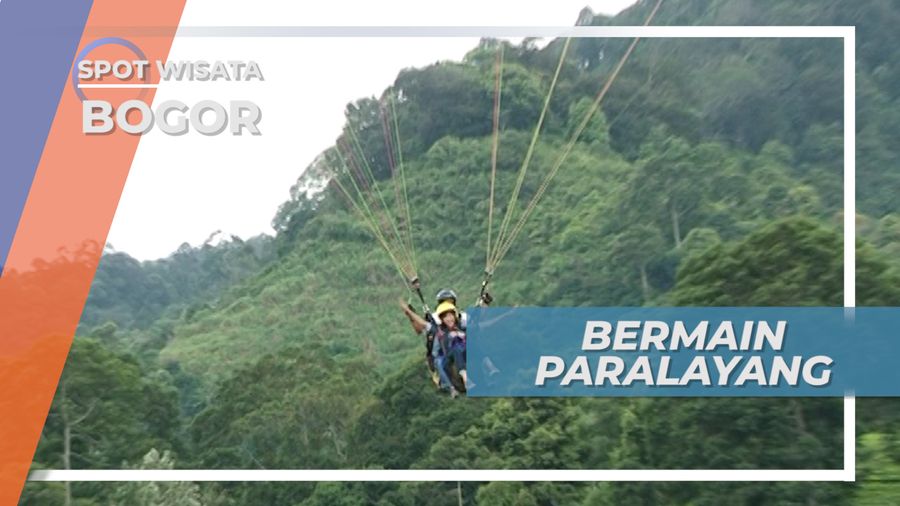 Paralayang, Menikmati Keindahan Suasana Bogor Dari Ketinggian