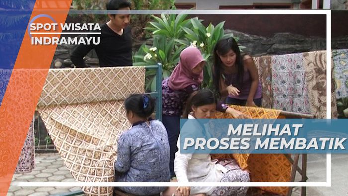 Melihat Langsung Proses Pembuatan Kain Batik Khas Indramayu, Jawa Barat