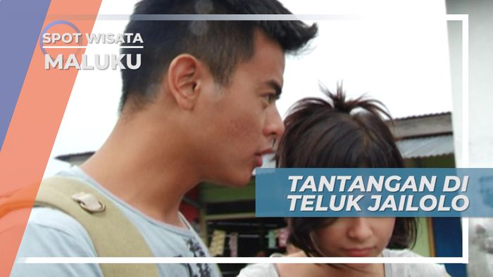 Teluk Jailolo, Serunya Menjelajah Halmahera di Maluku Utara