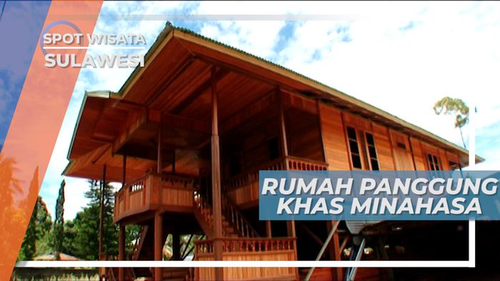 Desa Woloan, Rumah Panggung Lepas Pasang Khas Minahasa Sulawesi Utara