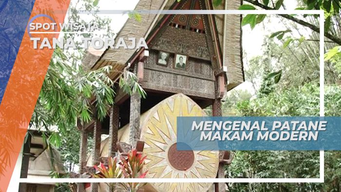 Patane, Makam Modern di Tana Toraja Sulawesi Selatan