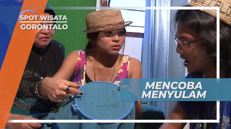 Belajar Menyulam Atas Arahan Ibu Pengerajin Sulam di Gorontalo