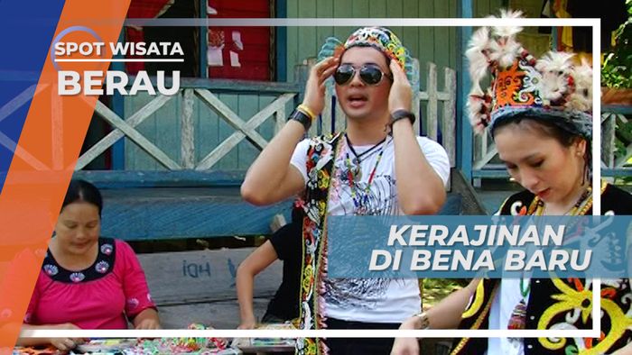 Kerajinan Tangan Indah dan Cantik Khas Tradisional di Desa Wisata Bena Baru, Berau