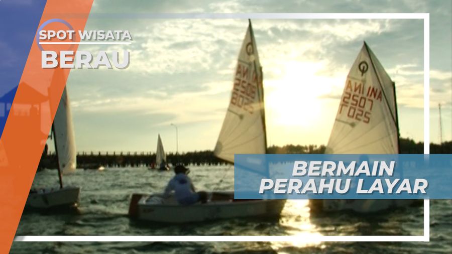 Bermain Perahu Layar di Kampung Tanjung Batu, Berau