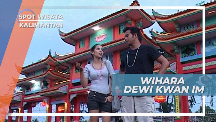 Berkunjung ke Wihara Dewi Kwan Im Pontianak Kalimantan Barat