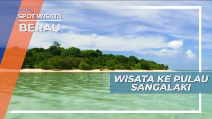 Pulau Sangalaki, Pesona Keindahan Alam Berau Kalimantan Timur