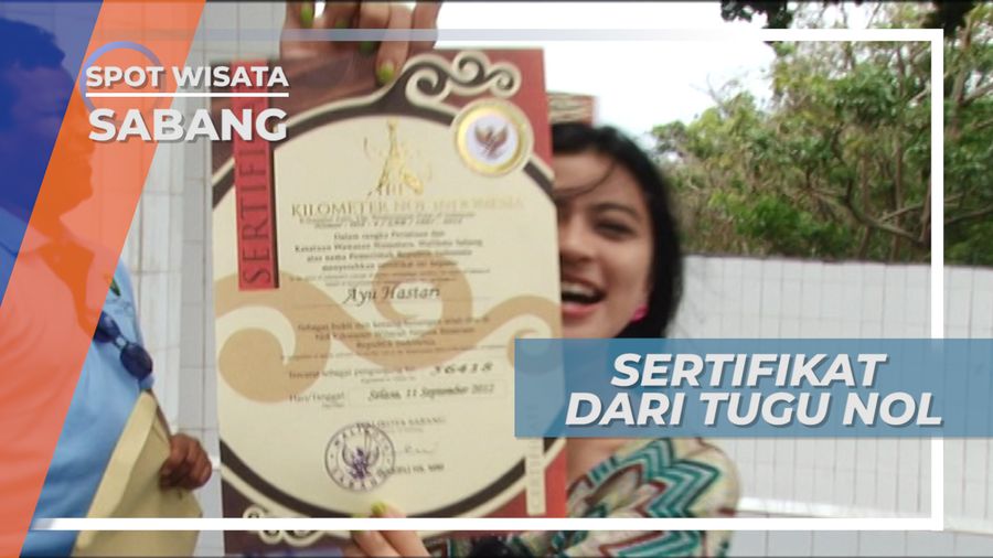 Sertifikat, Buah Tangan Bagi Wisatawan yang Berkunjung ke Tugu Nol Kilometer Sabang