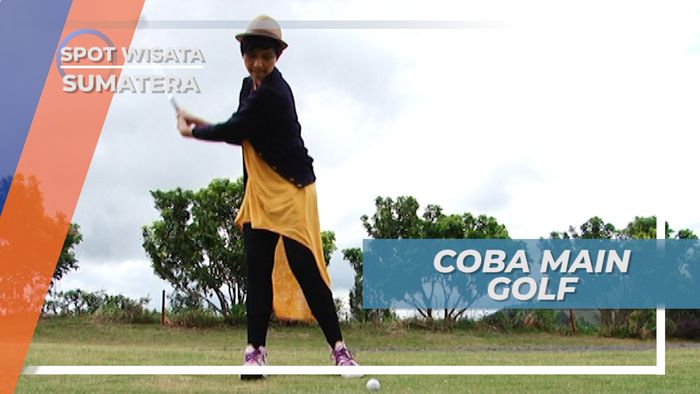 Mencoba Permainan Golf di Sumatera Utara