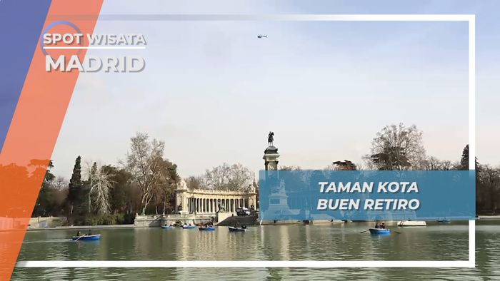 Buen Retiro, Taman Kerajaan Spanyol Dengan Danau nan Indah di Negeri Matador