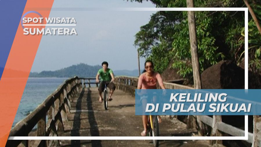 Bersepeda Santai Keliling Pulau Sikuai yang Hijau nan Asri, Sumatera Barat
