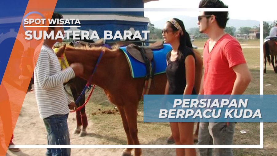 Tawar Menawar, Memilih Kuda Pacu di Ambacang, Sumatera Barat