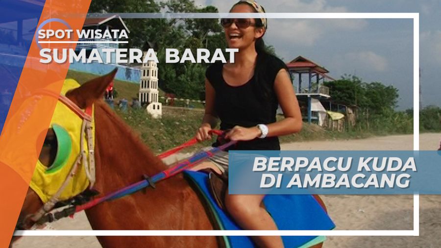 Serunya Berkeliling Lintasan Pacuan Kuda Ambacang, Sumatera Barat