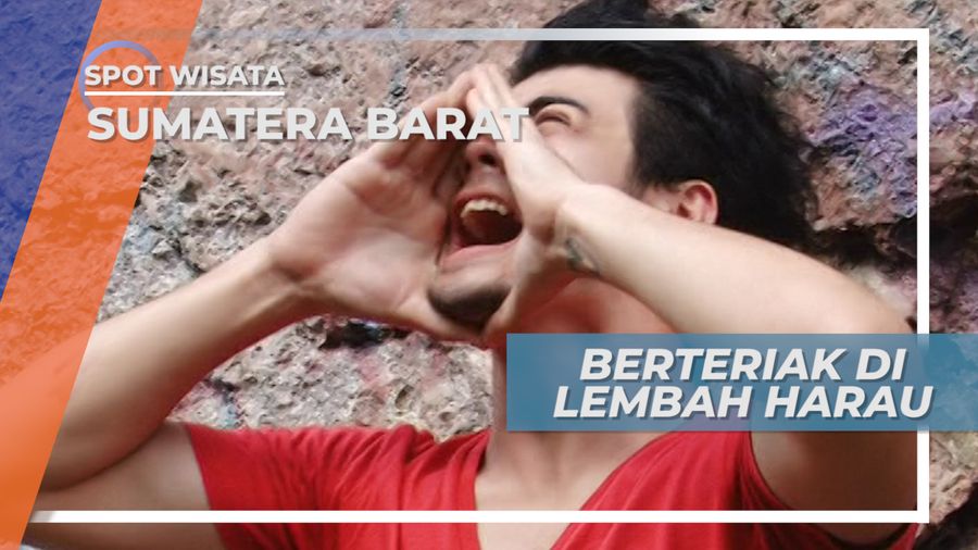 Echo, Spot Bergema di Lembah Harau Payakumbuh Sumatera Barat