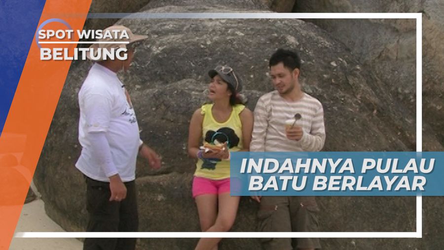 Menikmati Panorama Susunan Batu Alami di Pantai Batu Berlayar Belitung 