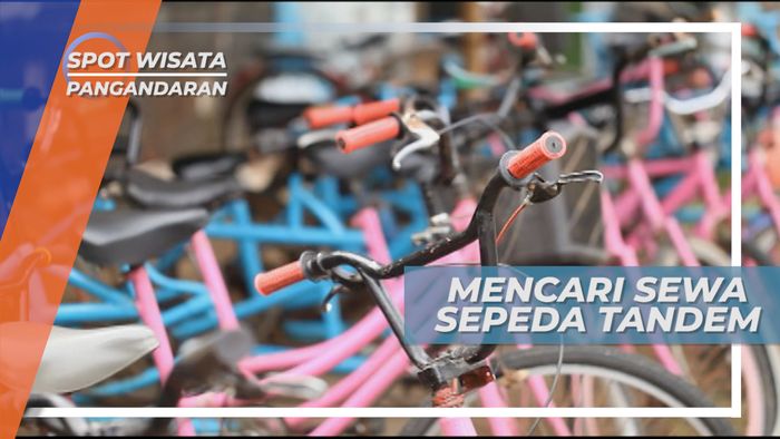 Mencari Persewaan Sepeda Tandem di Pinggir Pantai, Pangandaran